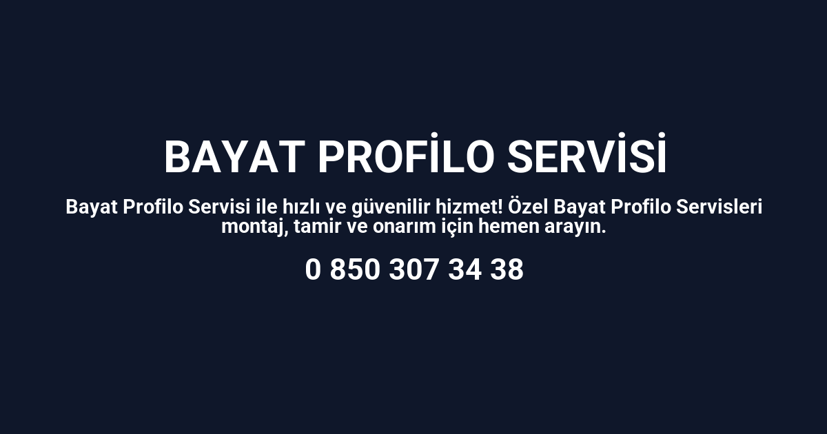 Bayat Profilo Servisi